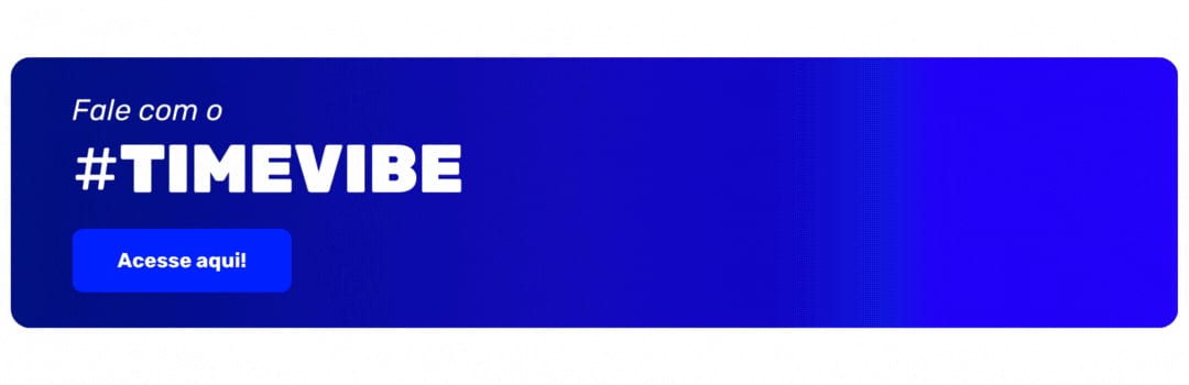 CTA para falar com o Time Vibe
